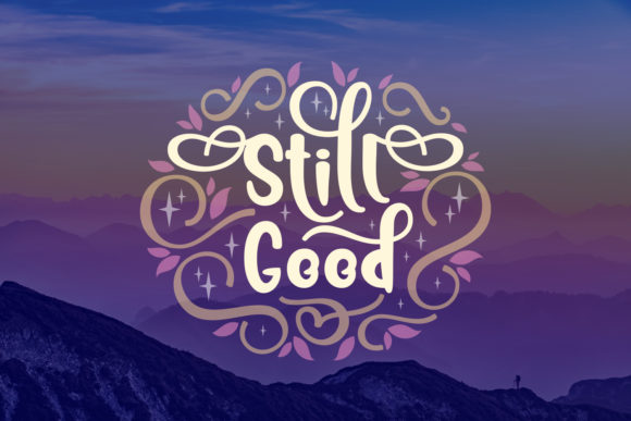 Still Good: A Handwritten Font That Brings Warmth, Personality, and Authentic Connection to Your Designs